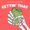 Gettin' That - Rickyxsan & Dirty Audio lyrics