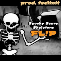 Spooky Scary Skeletons FL!P - Single - feelinit