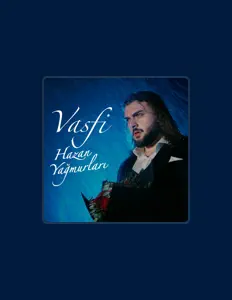 Ascolta Vasfi, guarda video musicali, leggi la biografia, vedi le date del tour & altro!