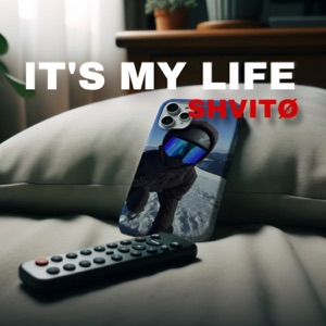 IT'S MY LIFE