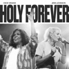 Holy Forever (Live) [feat. CeCe Winans] - Single