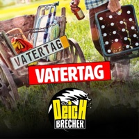 Vatertag (Heute wird gefeiert!) - Single - DEICHBRECHER