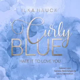 Curly Blue: Hate It to Love You (German Edition): Curly Blue 1 (Unabridged)