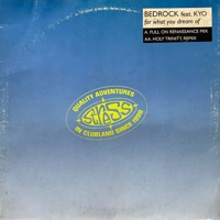 For What You Dream Of... (feat. K.Y.O.) - EP - Bedrock