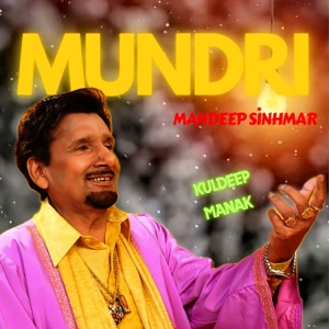 Mundri (feat. Kuldeep Manak)