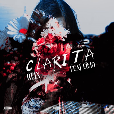 CLARITA (feat. etmo) [Remix] - Single