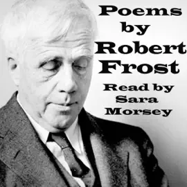 Poems of Robert Frost (Unabridged)