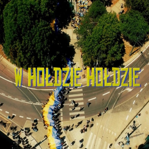 W Hołdzie Hołdzie (feat. HK Rufijok, Fryna Entertainment, Jacenty Dżojcok & DJ HWR) - Single