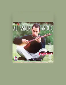 Listen to Ali Asker Arduç, watch music videos, read bio, see tour dates & more!