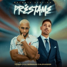 Préstame (Bachata Versión) Yeisidy, DJ SERMAAN & Alex Producer