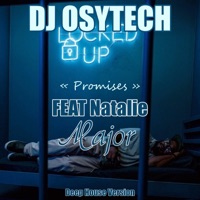 Promises (feat. Natalie Major) [Deep House Version] - Single - DJ Osytech