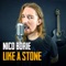 Like a Stone (feat. Shaun Track) - Nico Borie lyrics