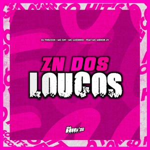 Zn dos Loucos (feat. Mc Menor JV)
