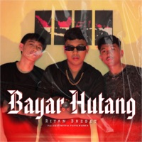 Bayar Hutang (feat. Erik Kumentas & Taufik Mahmud) - Single - Riyan Brebet