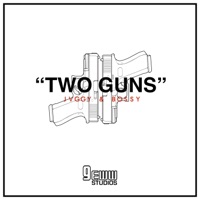 Two Guns - Bossy & Jvggy Hendrix