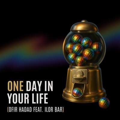 One day in your life (feat. Ilor Bar) [Radio Edit] - Single