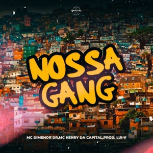 Nossa Gang (feat. MC Pan & Mc Mascote do 70)
