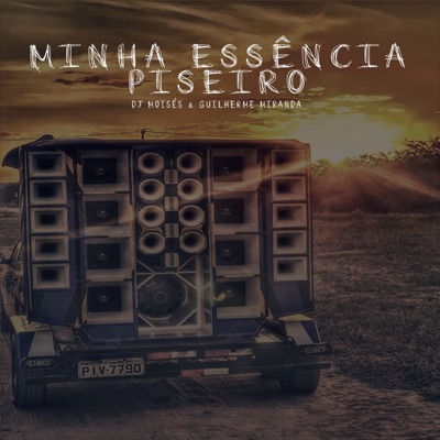 Minha Essência (Piseiro) [feat. Guilherme Miranda] - Single