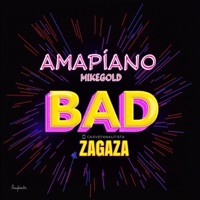BAD (feat. MIKE GOLD) - Single - Zagaza