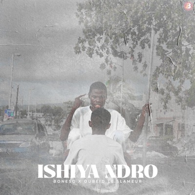 Ishiya Ndro (feat. Oubeid Le Slameur) - EP