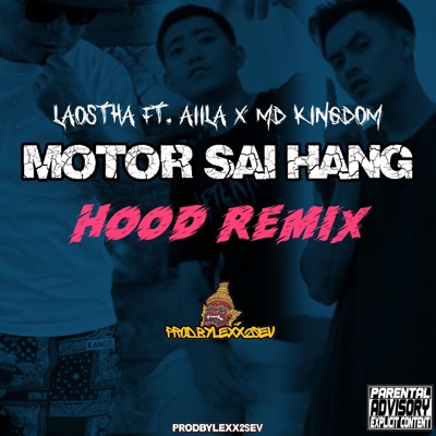 Motor sai hang ໂມໂຕໄຊຮ້າງ (feat. AiiLa & MD Kingdom) [Prodbylexx2sev Remix] - Single