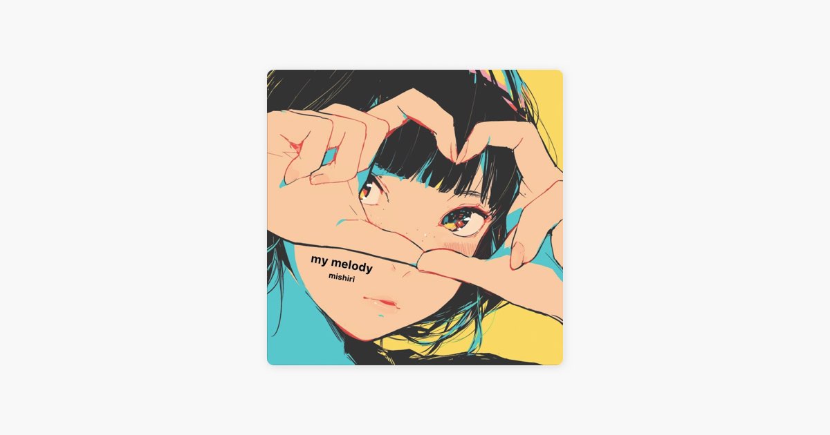 my melody - Single - mishiriのアルバム - Apple Music