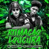 Ritmação Loucura - Single