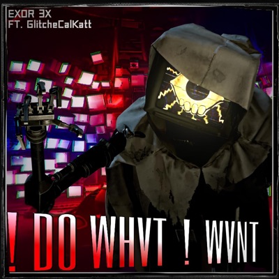 ! D0 WHVT ! WVNT (Poppy Playtime) (feat. GlitchecalKatt) - Single