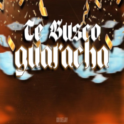 TE BUSCO (Guaracha) - Single