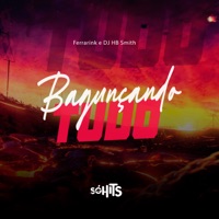 Bagunçando Tudo - Single - Ferrarink & Dj Hb Smith