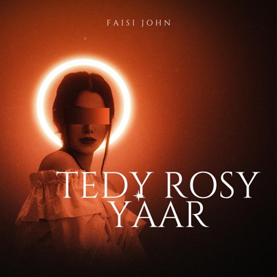 Faisi John - Tedy Rosy Yaar