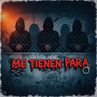 Me Tienen Para - Single - El Volumentario & Chiniel
