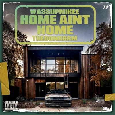 Home Ain't Home (feat. THEDONRRRM) - Single