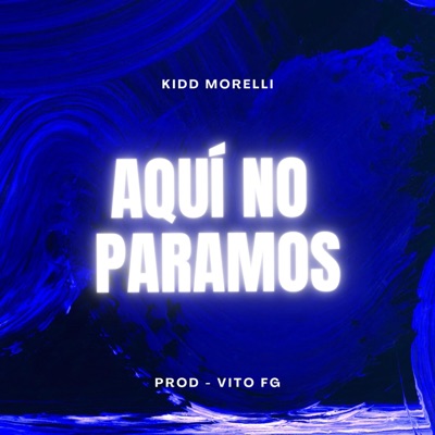 Aquí no paramos - Single