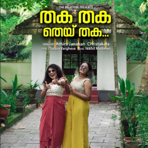 Thaka Thaka They Thaka (feat. Nikhil Mathews)