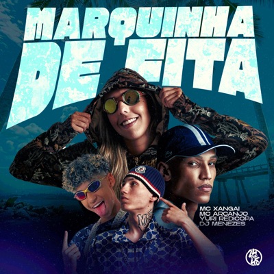 Mostra a Marquinha de Fita (feat. MC Xangai) - Single