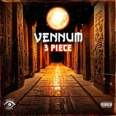 3 Piece (feat. Vennum, Swordz, 3PM, Obscura Lux & Qualaam) - Single