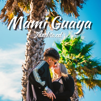 Mami Guaya - Single