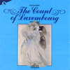 Count of Luxembourg - Original Cast New Sadler's Wells Opera