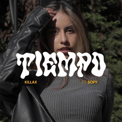 KILLAX - TIEMPO (feat. SOFY)