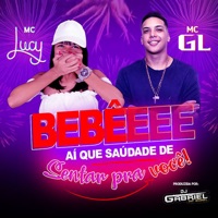 Bebêeee Ai Que Saudade de Sentar pra Você! - Single - Dj Gabriel do Borel, Mc lucy & MC GL