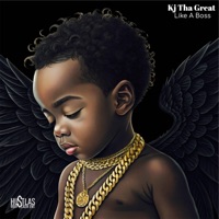 Like A Boss (feat. Mz Nae) - Single - Kj Tha Great