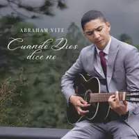 Cuando Dios Dice No — Abraham Vite