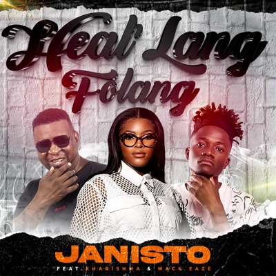 HEAL LANG FOLANG (feat. Kharishma & Mack Eaze) - Single
