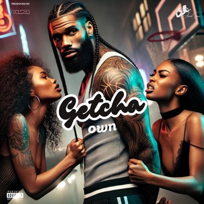 Getcha Own - Single