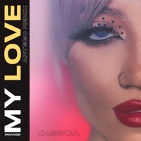 My Love (Artego Remix) - Single - VASSCA & Artego