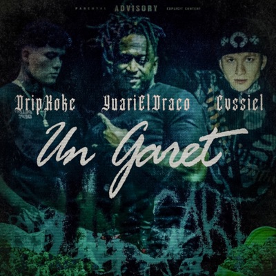 Un Garet (feat. Cvssiel, Dripkoke & Jwonder) - Single