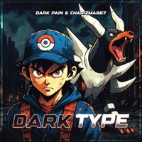 Dark Type - Single - Dark Pain & Charizma867