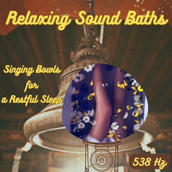 Relaxing Sound Baths with 538 Hz Singing Bowls for a Restful Sleep