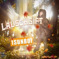 LAUSCHGIFT - 1sunboi